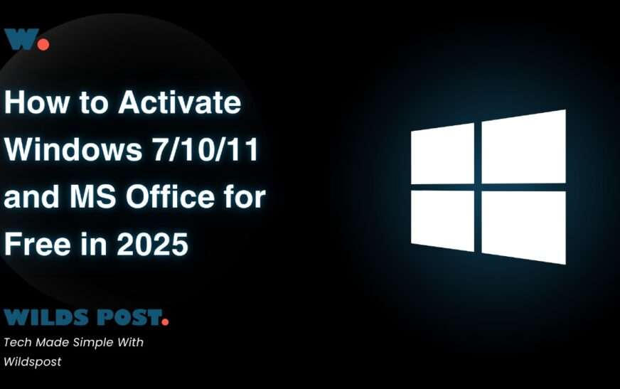 How to Activate Windows 7/10/11 and MS Office for Free in 2025